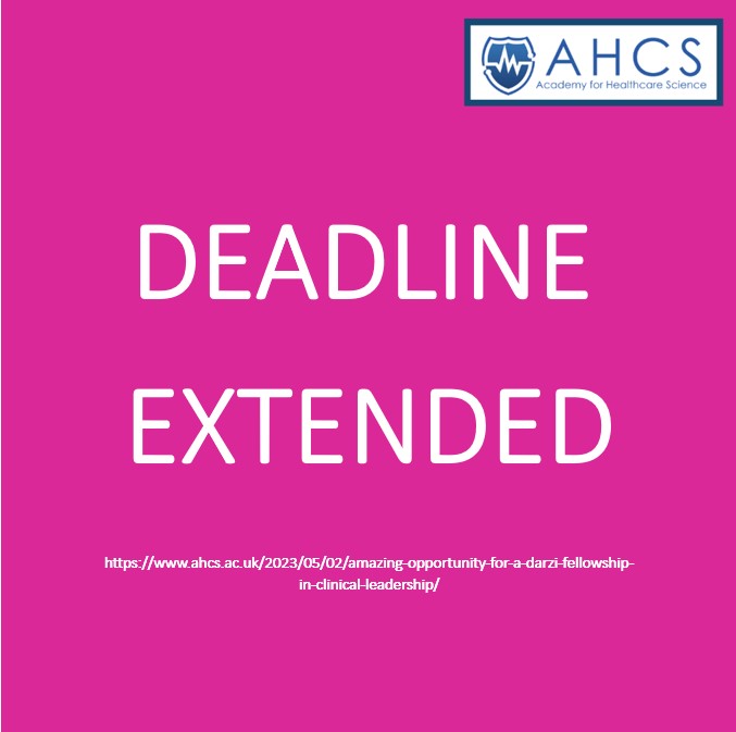ahcsuk's tweet photo. 📢Deadline Extended for the DARZI FELLOWSHIP IN CLINICAL LEADERSHIP 
You now have until 15th June 2023 to apply for this amazing opportunity.

More information visit our website: https://t.co/x0PokBaNk7 https://t.co/LkNntahsJR