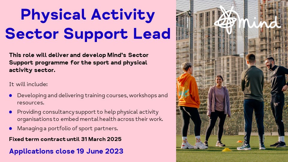 JOB ALERT! 
We're recruiting for a Physical Activity Sector Support Lead. The role will deliver &amp; develop our Sector Support programme to sport organisations.

The role is fixed term until 31 Mar 2025 &amp; applications close 19 June 2023.
bit.ly/SectorSupportL…

Join Team Mind!