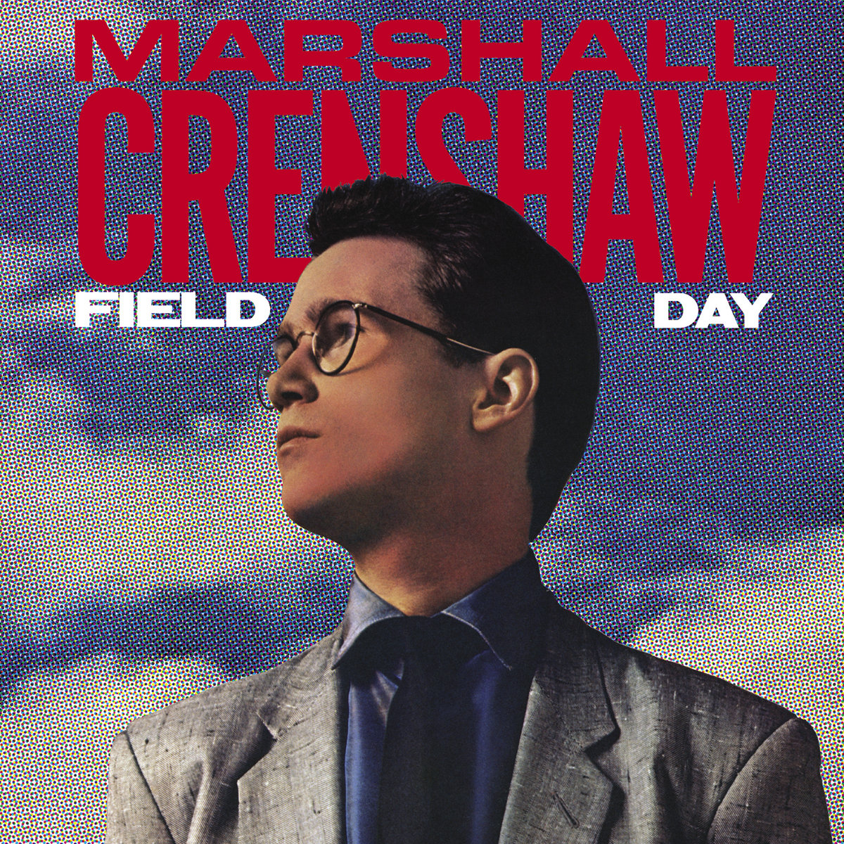 WMBRmusic's tweet photo. @yeproc gets the goldest of gold stars for the forthcoming reissue of Marshall Crenshaw's Field Day! Yay!!! https://t.co/BTwY95RC0F