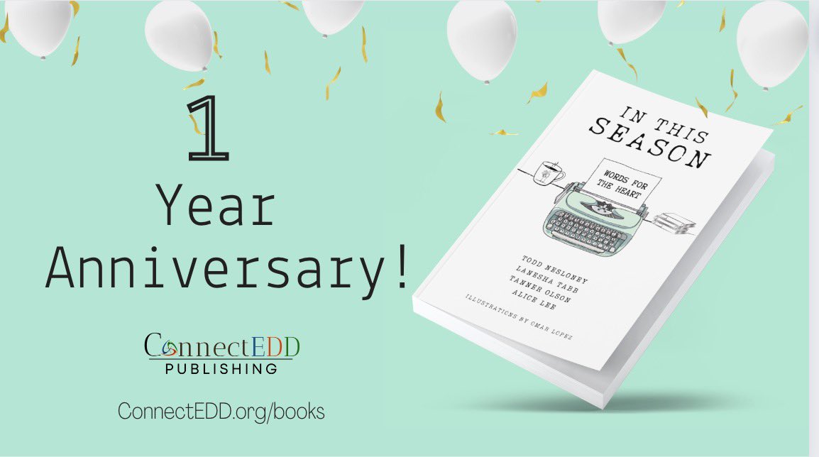 Congrats to this mighty crew @dralicetlee @TechNinjaTodd @tannerJolson @apron_education on their one year anniversary release of In the Season. Truly a pleasure to work with this team. Grab your copy today at ConnectEDD.org. @ConnectEDDBooks