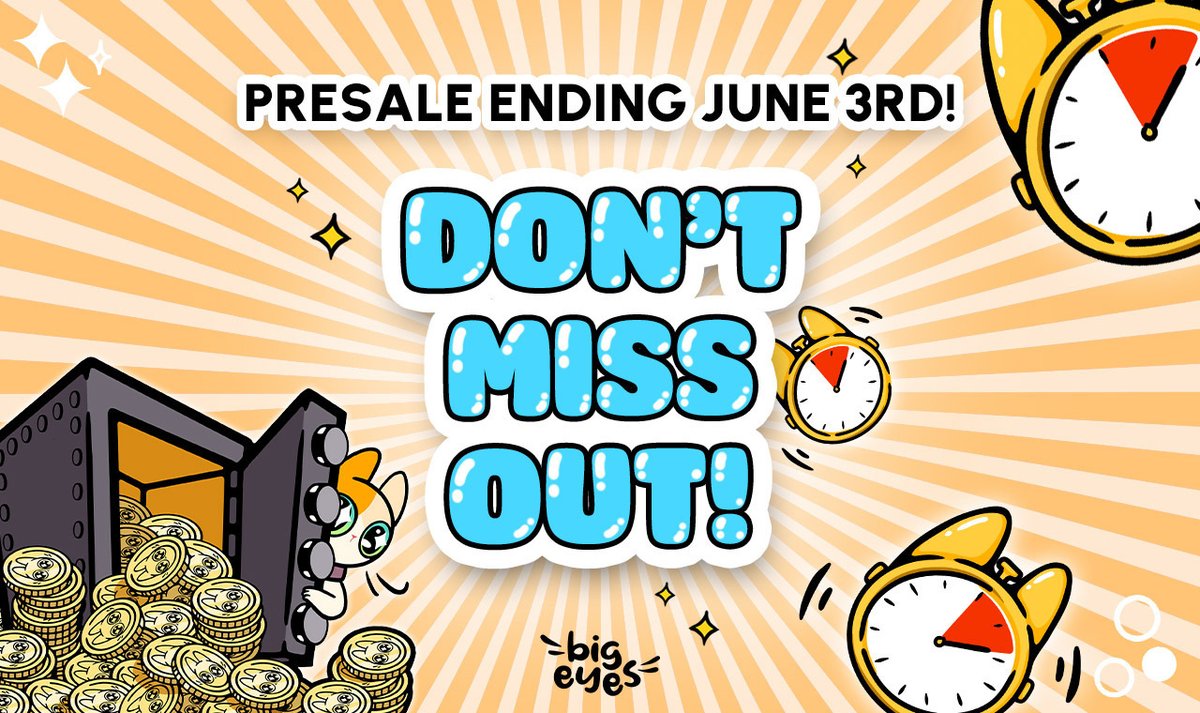 Ready for the cute + $BIG lift off!🚀

⌛️No time to kitten around!

 $BIG #presale is ending in 3 days!🙀

 💸Buy $BIG now!💸

⏰Get cute $BIG at the price of Stage 3 + Only for a limited time!⏰

Hurry Up!🙌

Get Cute: 🔗bit.ly/42en81S

#BigEyesToTheMoon #Web3 #Crypto