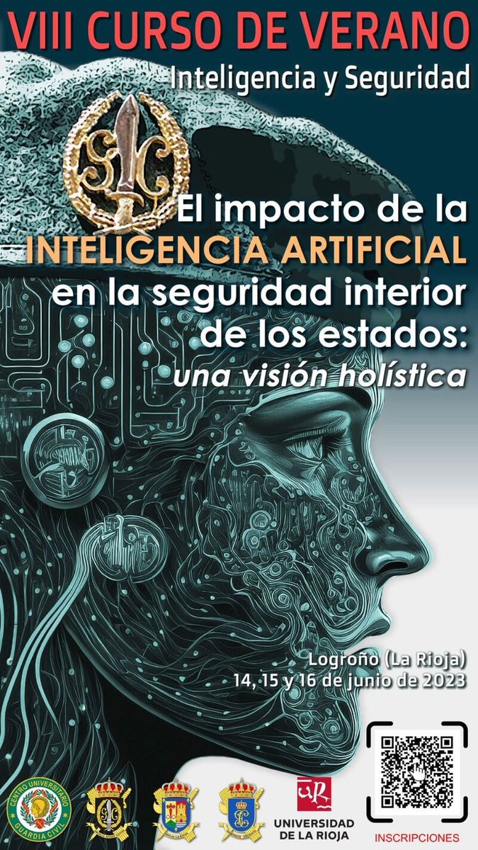 guardiacivil's tweet photo. Actividad #CulturaSeguridadGC: 
#CursodeVerano #InteligenciaySeguridad El impacto de la #inteligenciaartificial en la #seguridadinterior de los estados.

📅14, 15 y 16 junio 
 📍#Logroño  @FundacionUR  @unirioja 
🔴Inscripción https://t.co/J3xUUe4fBV
➕ℹ  https://t.co/hhT9CVlQuq https://t.co/Hru2iabzfJ