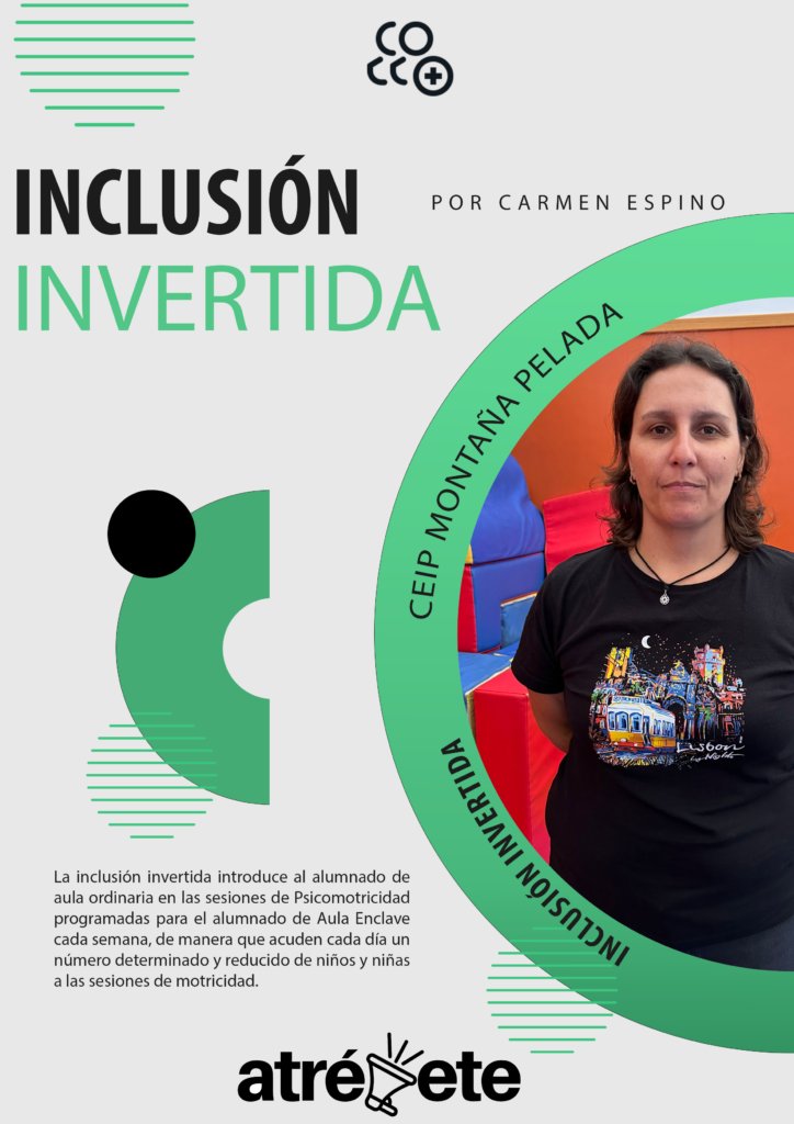 𝕀ℕℂ𝕃𝕌𝕊𝕀𝕆́ℕ 𝕀ℕ𝕍𝔼ℝ𝕋𝕀𝔻𝔸
𝗖𝗮𝗿𝗺𝗲𝗻, docente del 𝗖𝗘𝗜𝗣 𝗠𝗼𝗻𝘁𝗮𝗻̃𝗮 𝗣𝗲𝗹𝗮𝗱𝗮, nos descubre como la inclusión invertida introduce al alumnado de aula ordinaria en las sesiones de Psicomotricidad programadas para el alumnado de Aula Enclave cada semana.