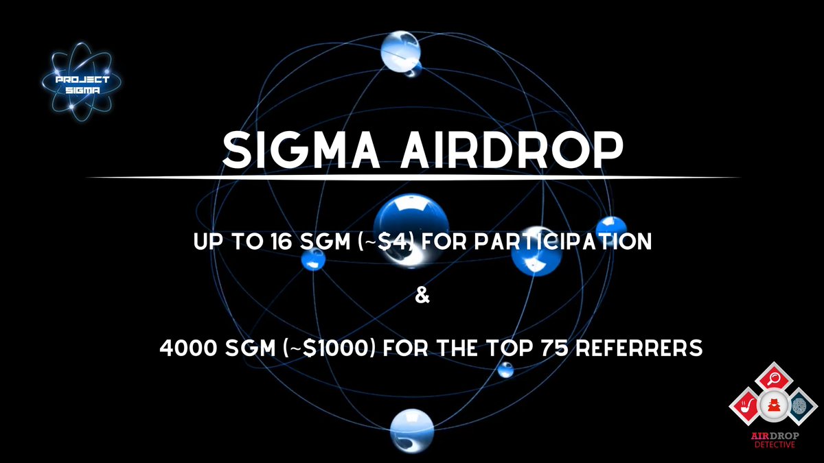 🔍 Sigma #Airdrop

💲Reward: Up to 16 SGM (~$4) + 4K SGM (~$1K) referral pool

🔴 Start the airdrop bot: t.me/SigmaAirdropBot

🔘 Do the tasks on the bot &amp; submit your data.

🔘 Details: youtu.be/UR_p6hntqZc

#Airdrops #Bitcoin #Crypto #Sigma #AirdropDetective