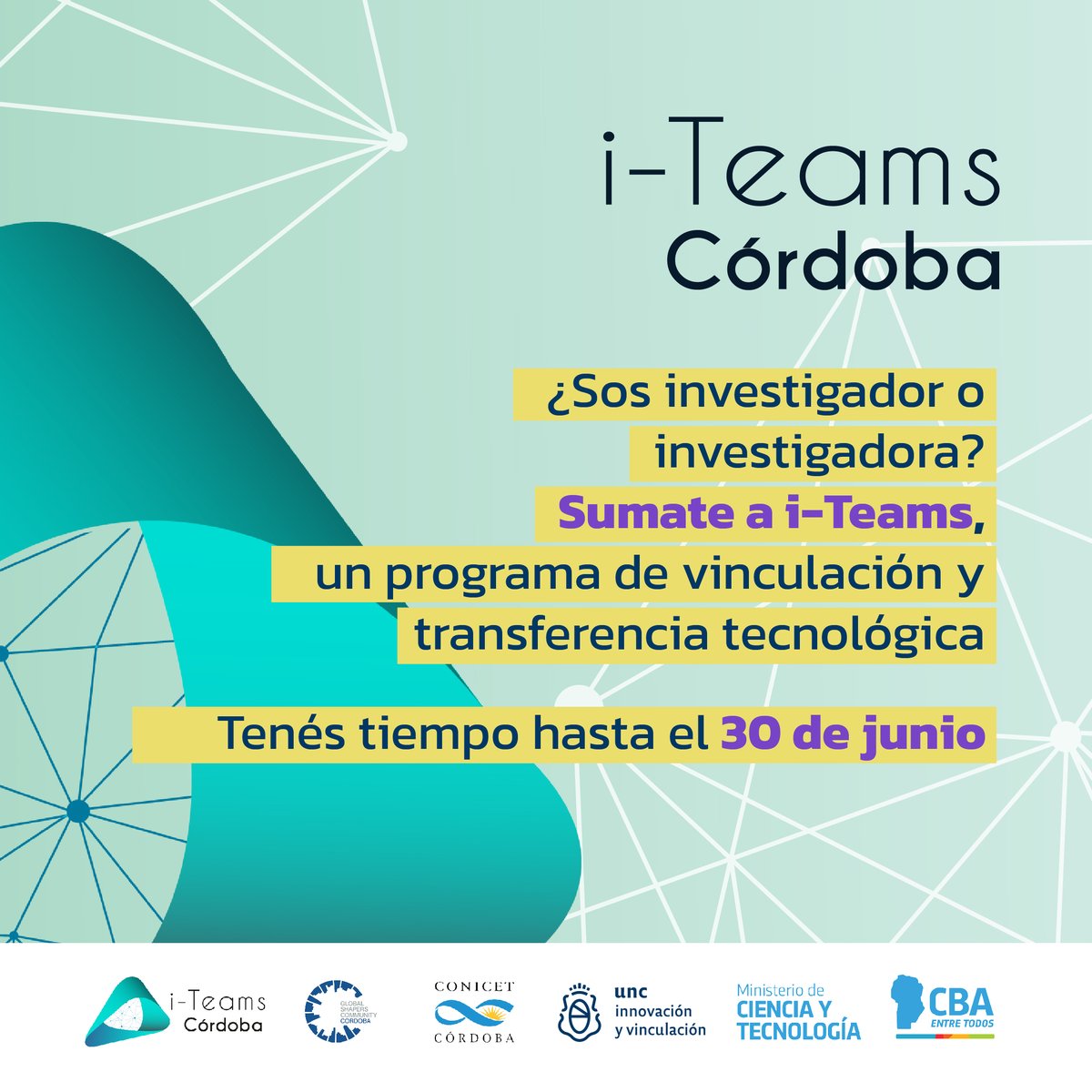 📣 ¡Participa en la 5ta edición del Programa i-Teams Córdoba 2023 y potencia tu proyecto de investigación! 🧪🔬

¿Sos investigador/a con ideas innovadoras en ciencia y tecnología?