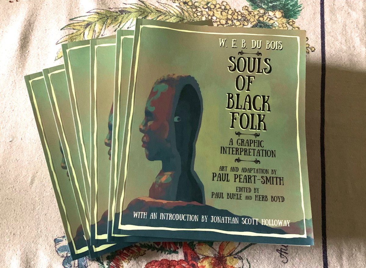 In other news: got my lovely comp copies of SOULS OF BLACK FOLK: A GRAPHIC INTERPRETATION winging their way to Peart-Smith towers here in beautiful Tasmania. Available everywhere else too! Thanks @RutgersUPress 
#happy #soulsofblackfolk #webdubois