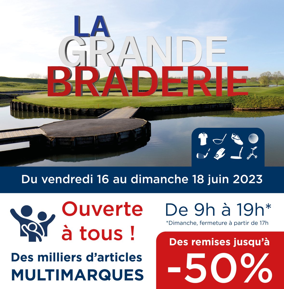 C'est parti pour la Grande Braderie ! Rendez-vous du vendredi 16 au dimanche 18 juin pour 3 jours de promotions et des milliers d'articles remisés jusqu'à -50% (clubs, textile, chaussures, sacs, chariots...).
Elle est ouverte à tous, golfeurs et non golfeurs !