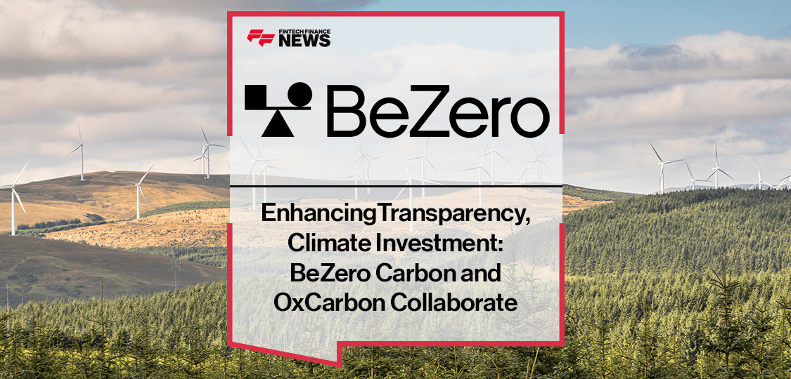 BeZero Carbon and OxCarbon Collaborate to Boost Voluntary Carbon Market Transparency and Scale Climate Investment
ffnews.com/newsarticle/be…
#Fintech #Banking #Paytech #FFNews