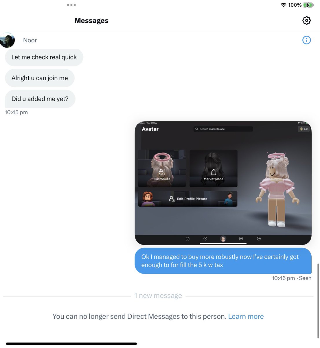 RhR0se's tweet photo. Exposing @ItsNoorMaybe for scamming
We made a cross trading deal, 7.5k robux w tax for witching halo, I bought 2.5k w tax gp and the deal was that afterwards they’d give me the halo and I’d pay the rest after.

Their roblox used is iixyhaven !

They blocked me after I bought gp. https://t.co/llbimK5kcd
