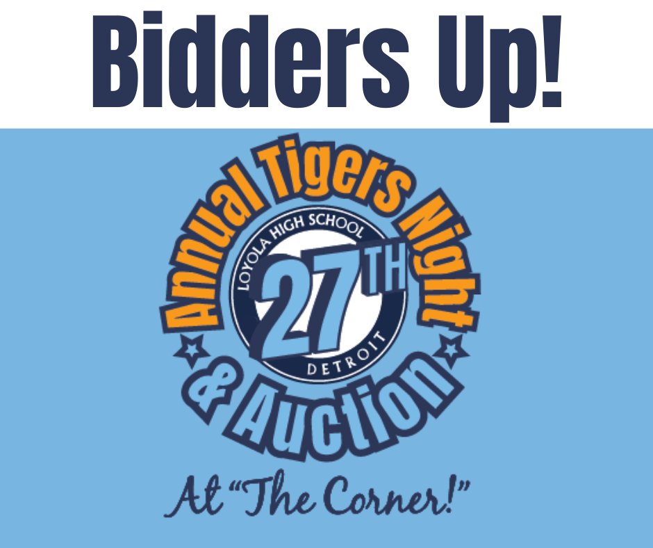 Loyola's 27th Annual Tigers Night auction is now live! Click here to register and start bidding: loyolahsdetroit.home.qtego.net