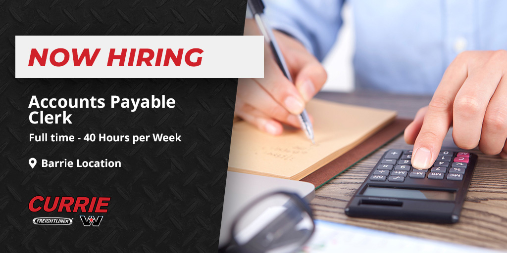 Now Hiring: Full-time #job for Accounts Payable Clerk at our #Barrie location. Learn more and apply to #work with us at currietruckcentre.com/employment.php