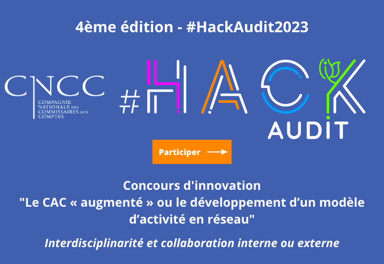 CNCC_audit's tweet photo. La CNCC lance la 4e édition du #HackAUDIT, concours d’innovation ouvert aux collaborateurs des CAC et aux étudiants ! Une invitation à réfléchir aux innovations pour favoriser la collaboration des CAC avec d'autres experts.
Inscrivez-vous > https://t.co/qVTw1P4AT2 https://t.co/CaSI4MuyuE