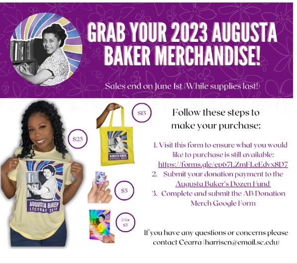 Grab a 2023 Augusta Baker Merchandise and Gift to the Augusta Baker Dozen's Fund! Ending June 1st! 
Tee-shirt ($25)
Tote ($15)
Pin ($5)
Plain Sticker (2 for $5)
Hologram Stickers(2 for $5)
Merch form: forms.gle/ep67LZmFLeEdvx…

Augusta Baker's Dozen Fund: donate.sc.edu/direct-your-gi…