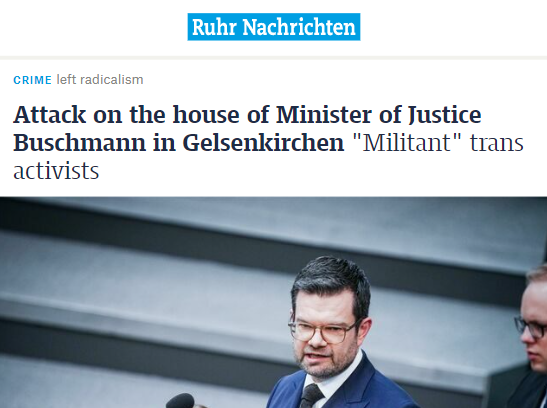 NEW - Militant trans-activists attacked the house of Germany's Minister of Justice Marco Buschmann.