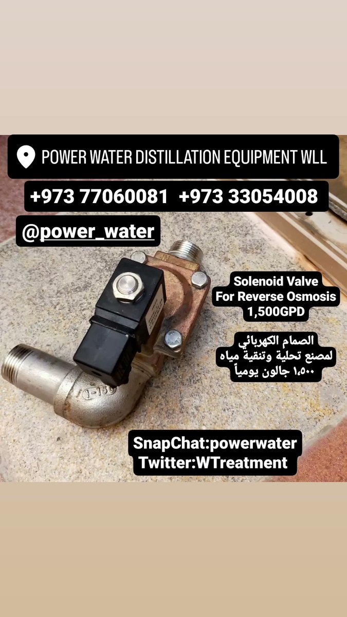 pwdebh's tweet image. Solenoid Valve for Reverse Osmosis1,500GPD 
🇧🇭+973-7706 0081
🇧🇭+973-3305 4008 
admin@powerwatergulf.com
الصمام الكهربائي
نظام التناضح العكسي لمصنع تحلية وتنقية مياه ١،٥٠٠جالون يومياً
#powerwater #Ro #ReverseOsmosisSystem #power_water #SolenoidValve
 #تحليةمياه #صمام_كهربائي #ماء