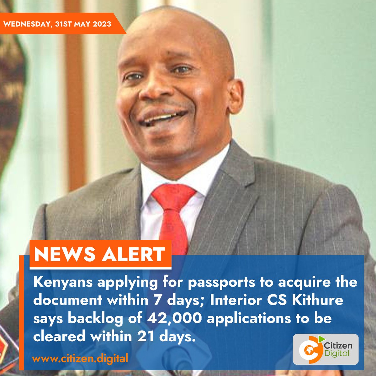 Kenyans applying for passports to acquire the document within 7 days; Interior CS Kithure says backlog of 42,000 applications to be cleared within 21 days