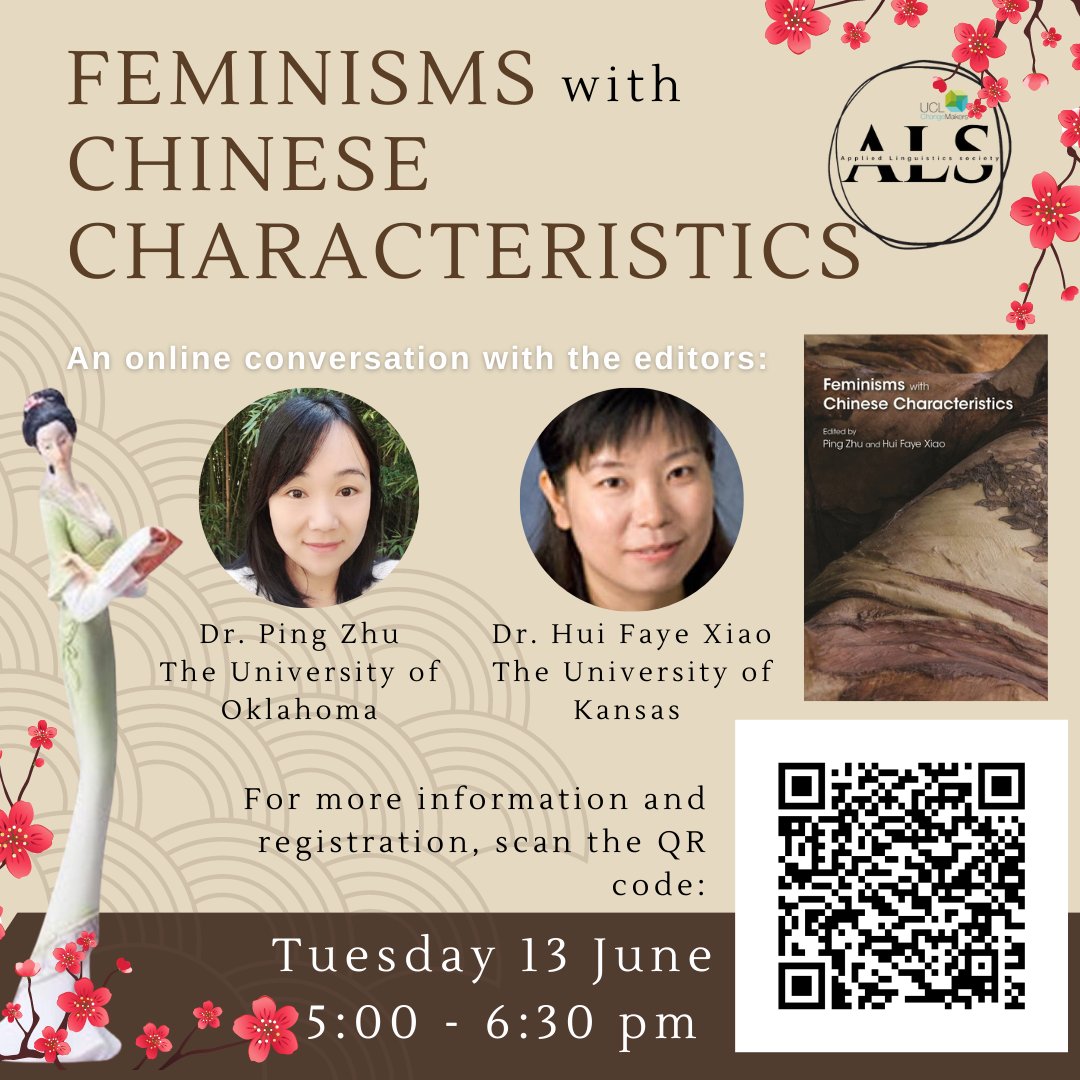 UCL_ALS's tweet photo. The UCL Applied Linguistics Society invite you to an online conversation with the editors of "Feminisms with Chinese characteristics", Prof. Ping Zhu &amp; Prof. Hui Faye Xiao. Tuesday 13 June, 4pm 
Registrations and more info: https://t.co/kMrP7vSM8X https://t.co/T3xH25xk6v
