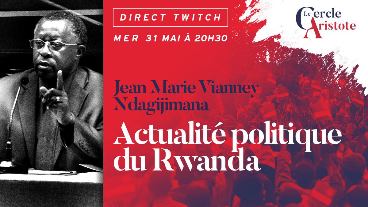 🚨 Alerte Nouveau Direct #Twitch ! RDV ce soir 20H30 sur notre chaîne pour parler de l’actualité politique du Rwanda avec notre invité : Jean Marie Vianney Ndagijimana. À ce soir ! twitch.tv/cercle_aristote