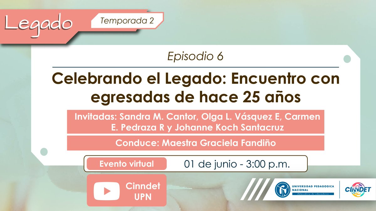 En el 6° episodio de ‘Legado: La educación infantil’, tendremos un conversatorio con egresadas acerca de su trayectoria y Legado.

Conduce: Maestra Graciela Fandiño.
🔗buff.ly/42hvpRw

#Educación #Tecnología #ComunidadUPN #EducaciónInfantil #PrimeraInfancia <a href="/comunidadUPN/">UPedagógicaNacional</a>