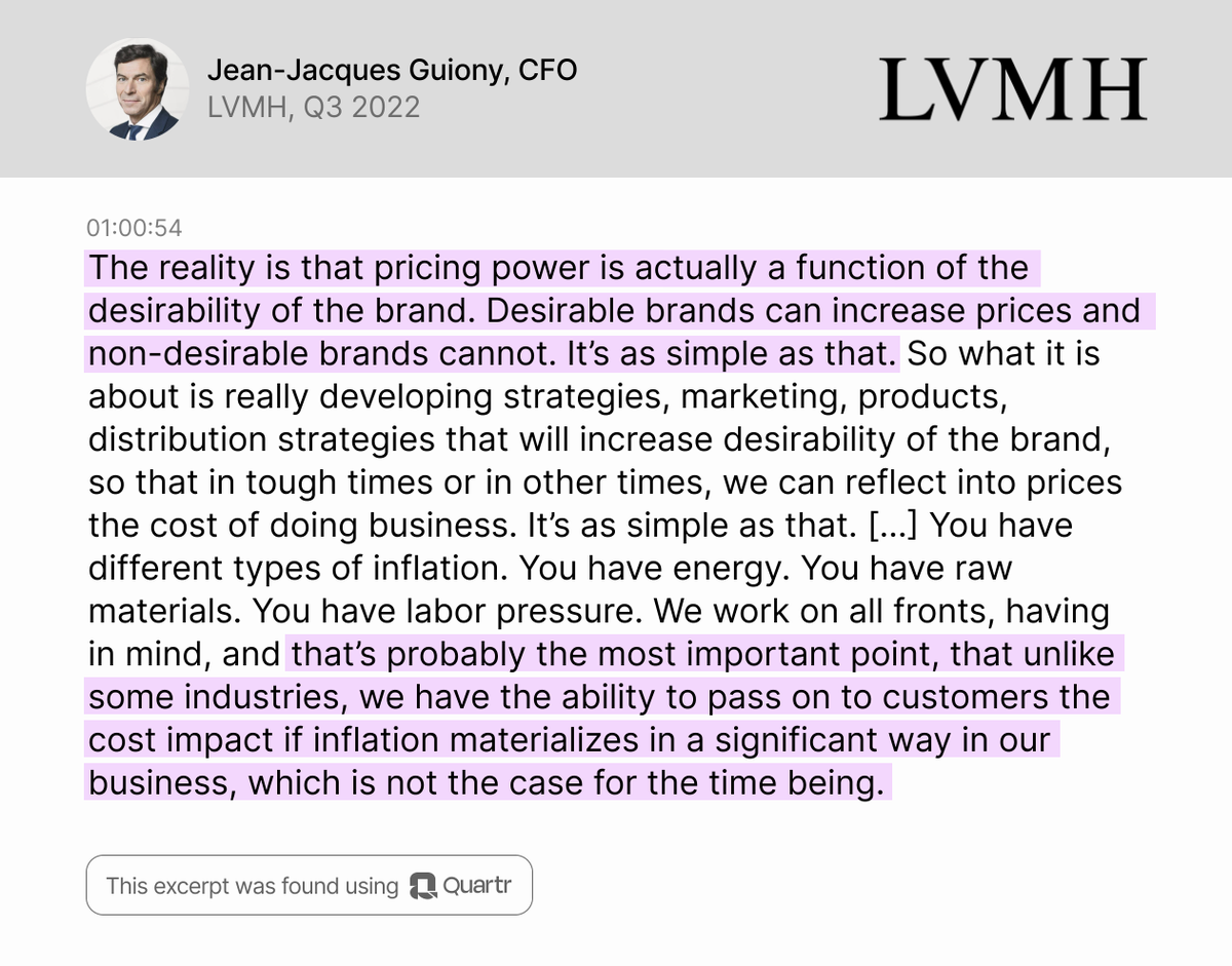 Are you looking for competitively advantaged businesses?

Here are 15 transcript excerpts where company executives themselves describe their advantage in detail – found using our transcript search 🧵

1. $LVMH on luxury brand pricing power: