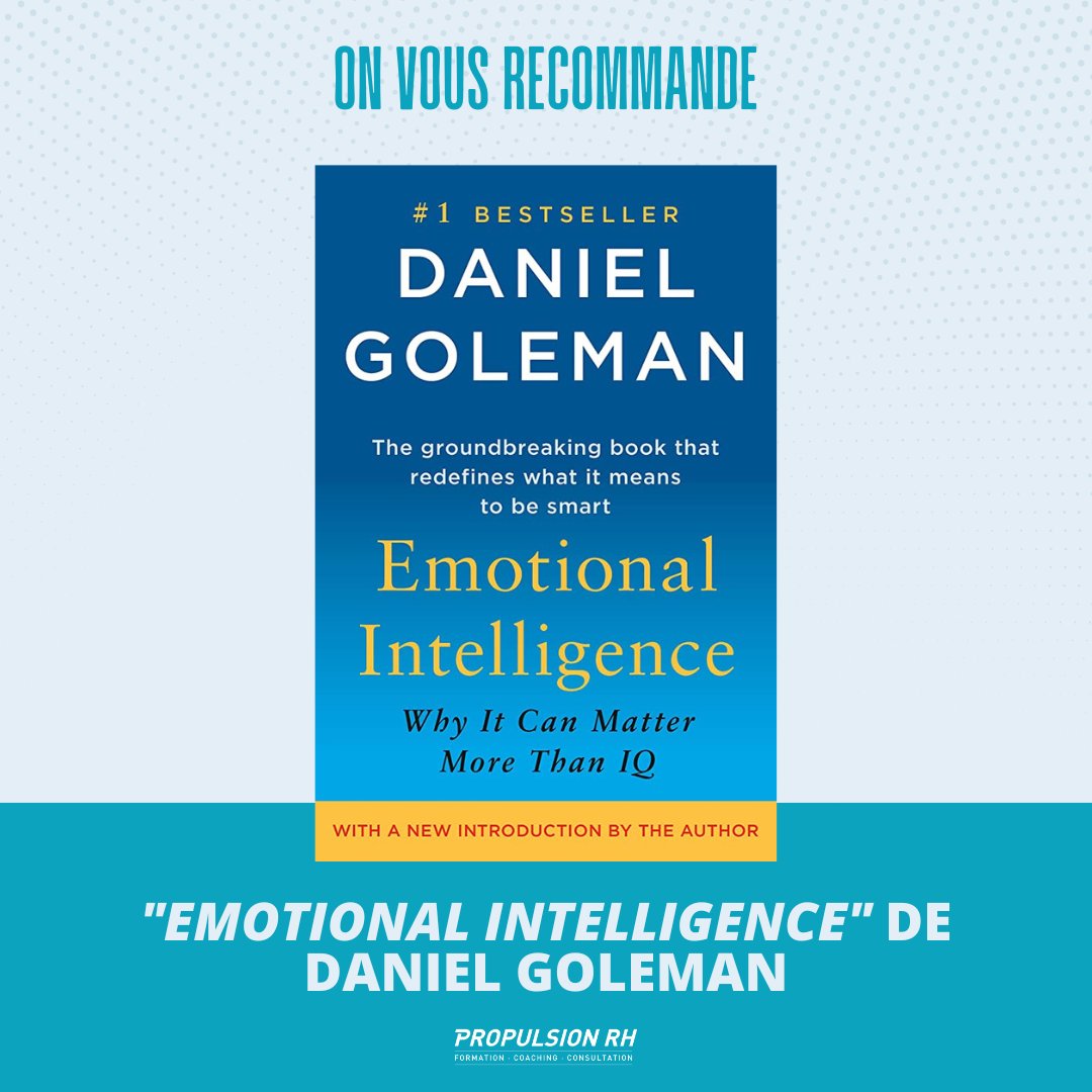 Propulsion_RH's tweet photo. Notre recommandation de livre du mois: "Emotional Intelligence" de Daniel Goleman qui explique comment la compréhension et la gestion des émotions sont essentielles pour réussir dans la vie personnelle et professionnelle. https://t.co/eWlyGA7ewO
