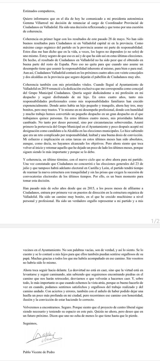 Hoy he comunicado al partido mi renuncia como coordinador provincial de Ciudadanos en Valladolid. 
Muchas gracias a todos por esta bonita aventura. 
En todo caso seguiré trabajando, desde otra perspectiva, para que el proyecto de centro liberal vuelva a tener su espacio en España
