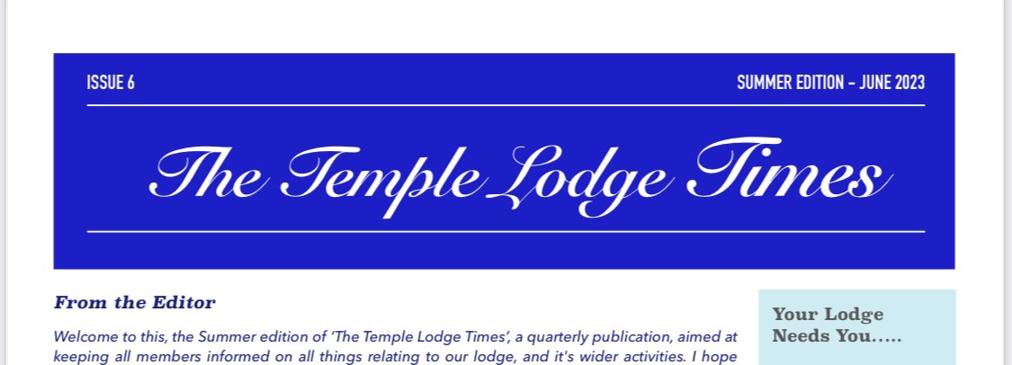 Summer edition of the ‘Temple Lodge Times’ sent out to all subscribing members and other interested parties .. keeping everyone informed throughout the year …