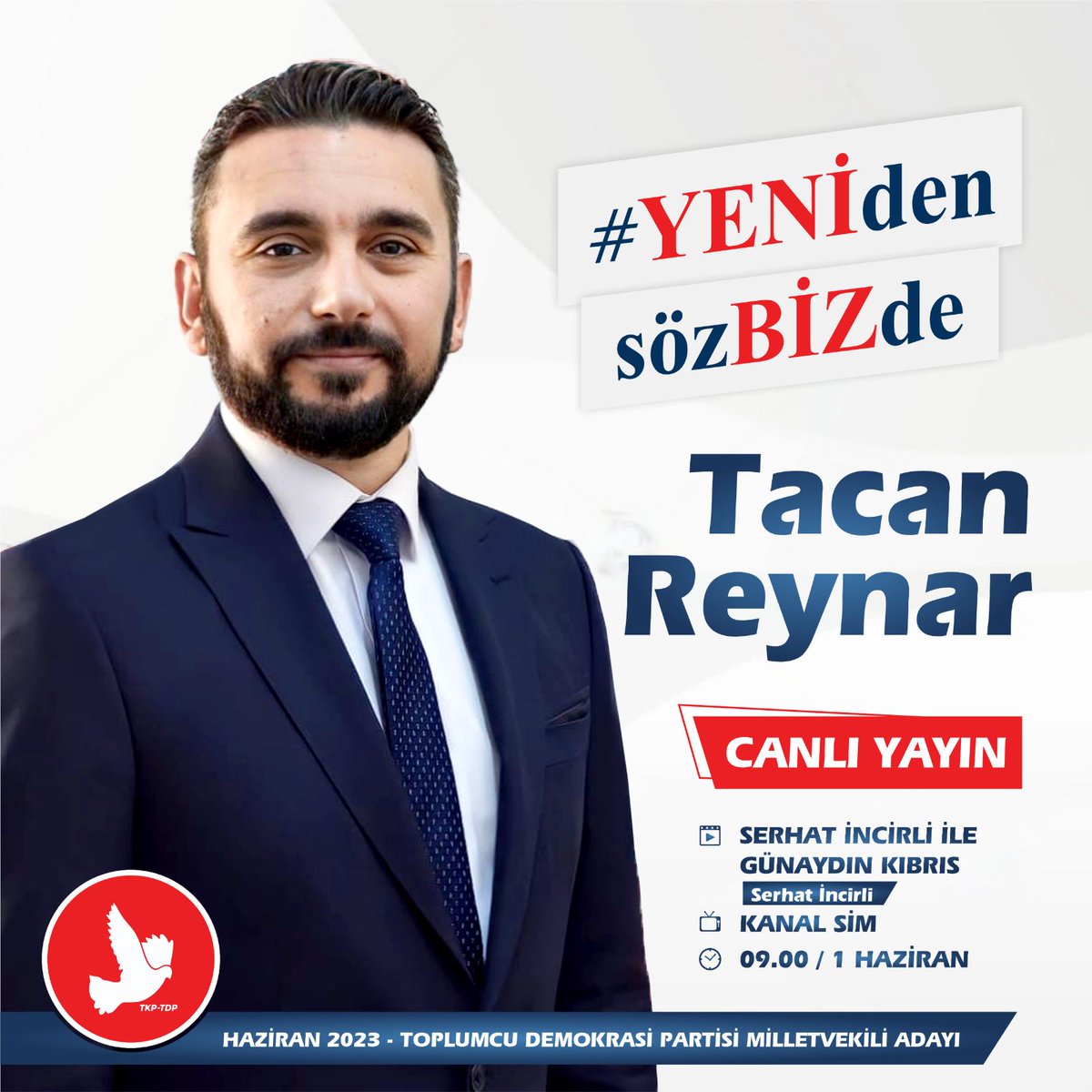 TDPKibris's tweet photo. Haziran 2023 TDP Milletvekili Adayı Tacan Reynar 1 Haziran saat 09.00’da, Kanal Sim’de yayınlanan "Serhat İncirli ile Günaydın Kıbrıs" programında Serhat İncirli'nin konuğu oluyor.
.
.
#yeniden #sözbizde https://t.co/PAxnoiOHig