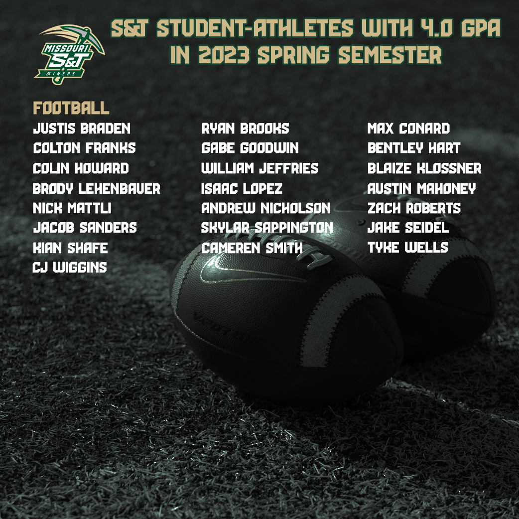 Numerous Missouri S&amp;T student-athletes finished the 2023 spring semester with 4.0 grade point averages. Here’s the list of the ones from the football team who accomplished that during the past semester. #MinerPride