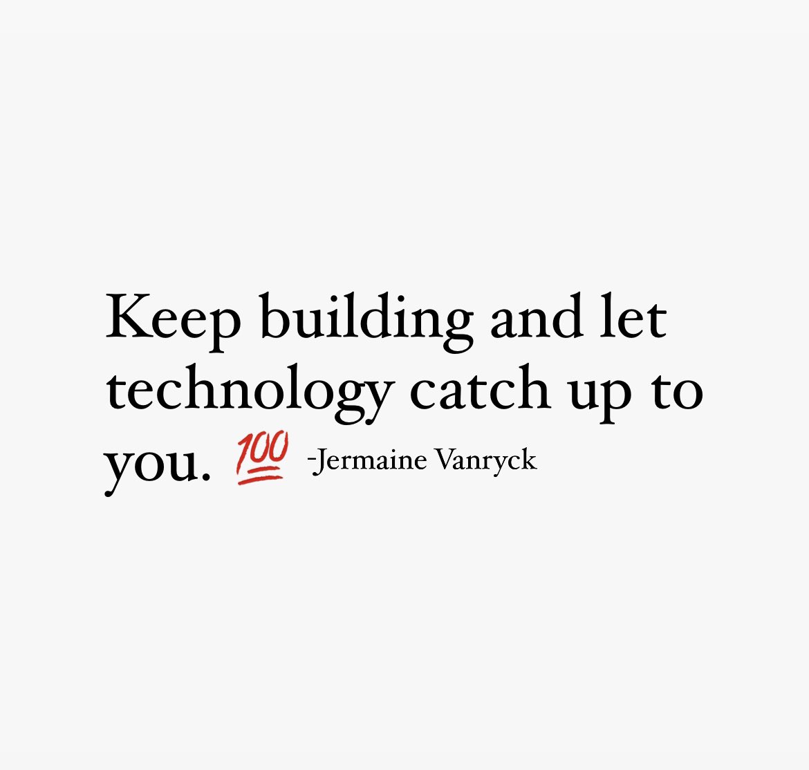 Keep building and let technology catch up to you!! These are words I live by!! Please #like #RETWEEET 
#entrepreneur #entrepreneurmindset #entrepreneurs #enterpreneur #businesslife #sucess #entrepreneurgoals #entrepreneurship #entrepreneurlife #success #business