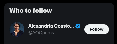 the extremely unfunny and idiotic AOC parody account is now immediately at the top of my Who to Follow suggestions