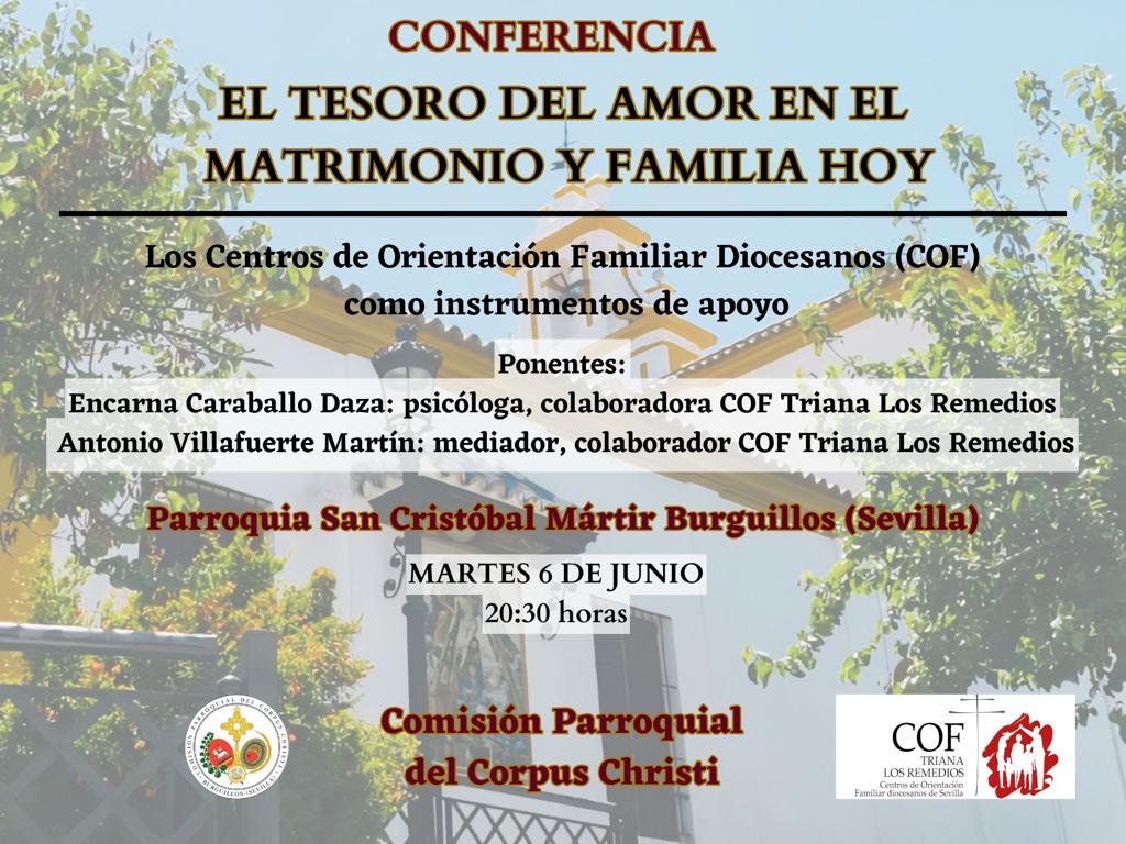 Los Centros de Orientación Familiar Diocesanos como instrumento de apoyo Encarna Caraballo (psicóloga)y Antonio Villafuerte (mediador), matrimonio colaboradores @TrianaCof Pq.San Cristóbal Mártir (Burguillos) 6/6/23-20:30