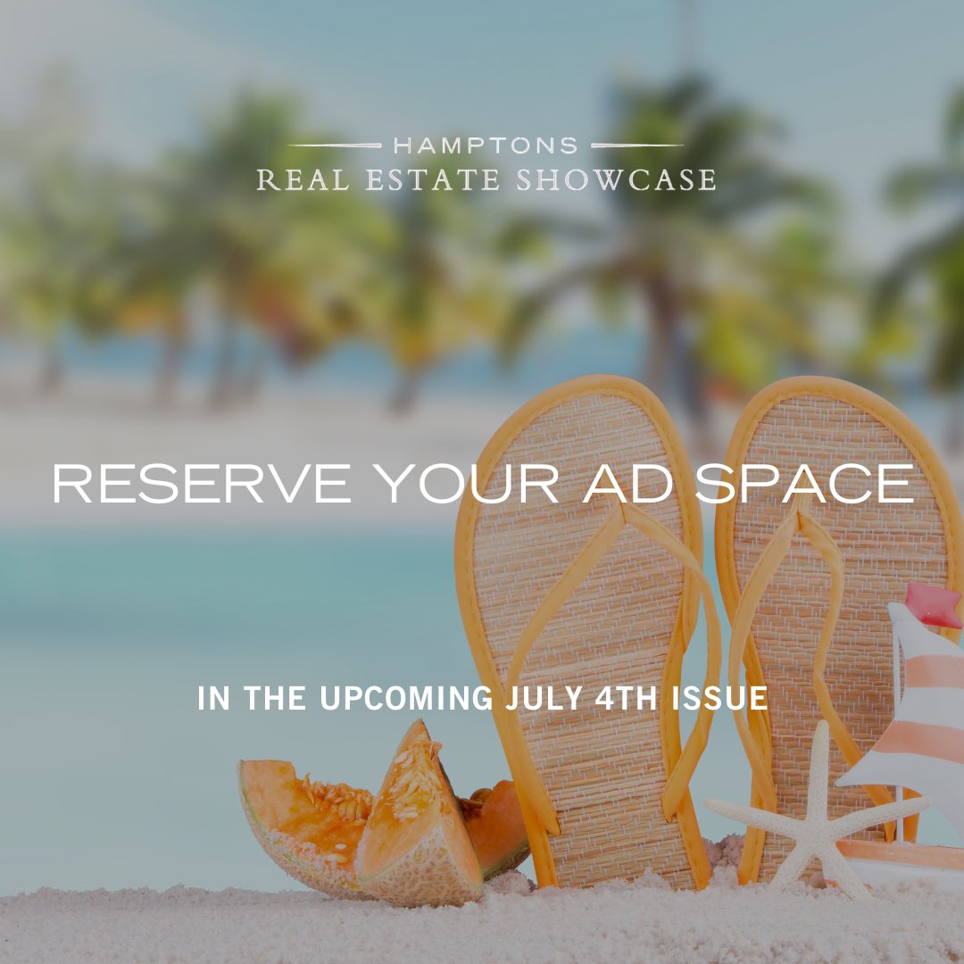 June 5th if this final day you can reserve advertising space in the upcoming July 4th issue of #HRES! Contact publisher Claudette Greenstein to learn how you can be featured in the premier luxury real estate magazine in the Hamptons, NYC, Palm Beach, and beyond.