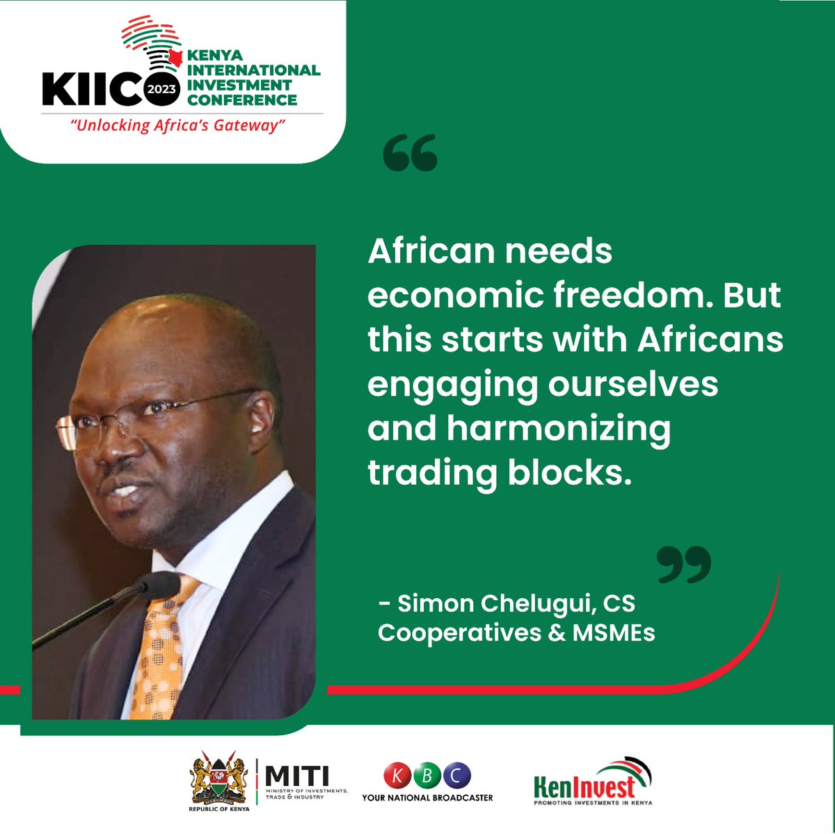 African needs economic freedom. But this starts with Africans engaging ourselves and harmonizing trading blocks. ~Simon Chelugui, CS Cooperatives & MSMEs
#KIICO2023 @KenInvest 

^PMN
#KBCniYetu