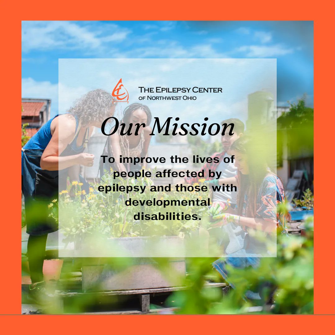 Here at the Epilepsy Center of Northwest Ohio, we have made it our mission to improve the lives of people affected by epilepsy and those with developmental disabilities. Our dedicated team works every day to put this mission together! #MIssionStatement #Purpose #EpilepsyCenter