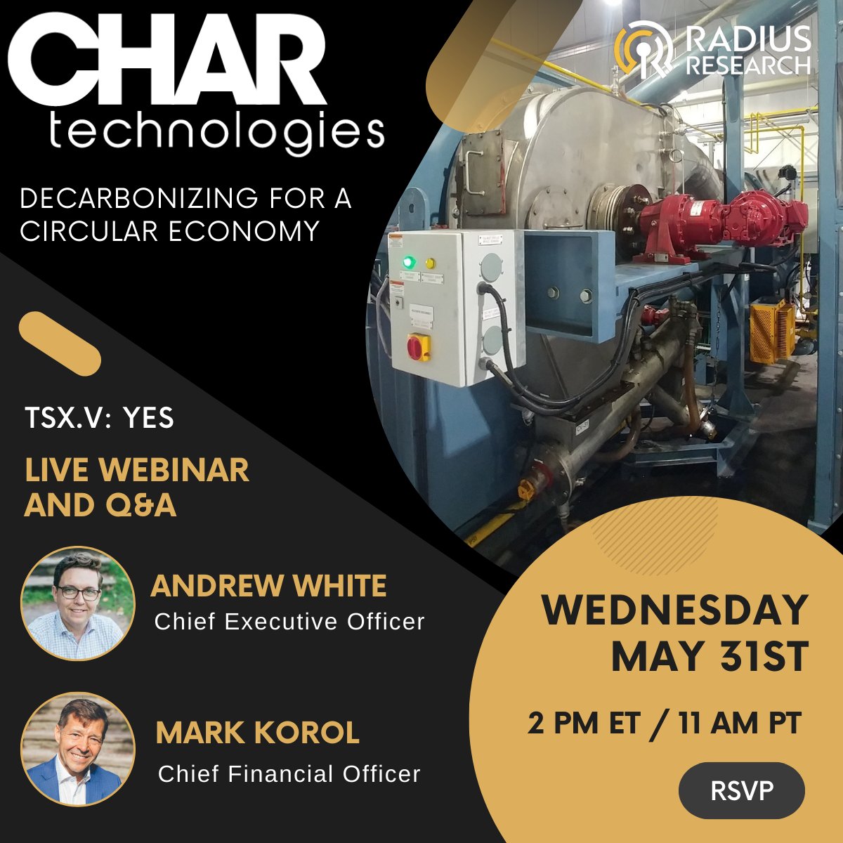 Today at 2PM ET / 11AM PT!

Join us for a Live Webinar and Q&A with @CHAR_Technology CEO Andrew White & CFO Mark Korol

Andrew and Mark will be providing a business update and outlook.

RSVP → bit.ly/42di9NR

$YES #cleantech #RNG #biomass #biocarbons #renewablegas