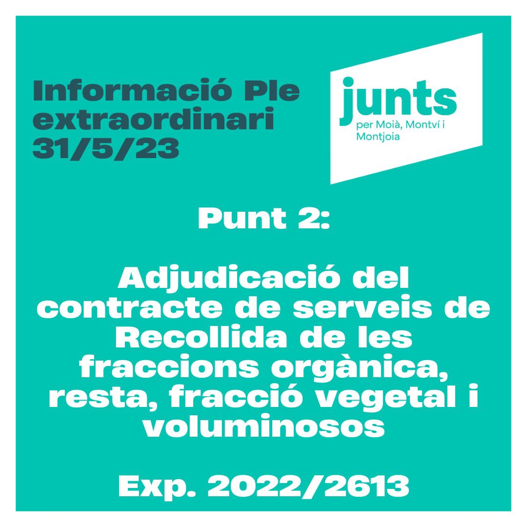 JuntsperMoia's tweet photo. Info Ple Extraordinari 31/5/23 - Punt 2

proposta adjudicació del nou contracte de recollida de residus pels pròxims DOS ANYS, amb una possible pròrroga d'un any més

NO CANVIA EL MODEL DE RECOLLIDA

#residus #reciclatge #recollidaderesidus #moià https://t.co/DSzQ0EzqG0