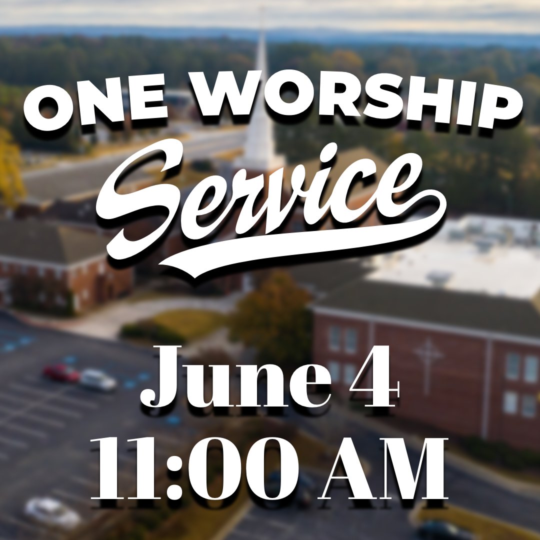 Reminder: One Service at 11:00 AM this Sunday, June 4.