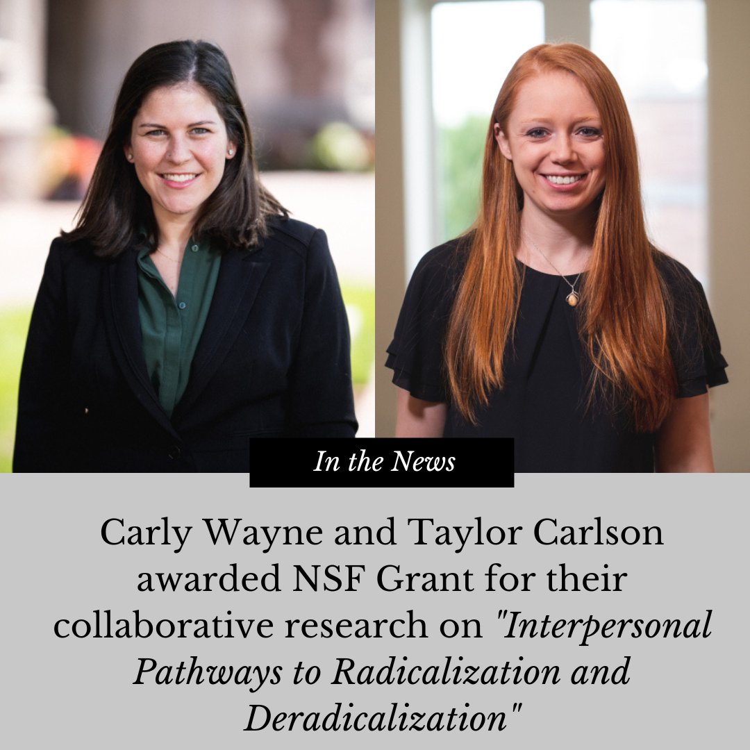 Carly Wayne and Taylor Carlson were awarded a significant grant from the National Sicence Foundation (NSF) for their collaborative research on 'Interpersonal Pathways to Radicalization & Deradicalization.' Read more at buff.ly/3N5m8I0.