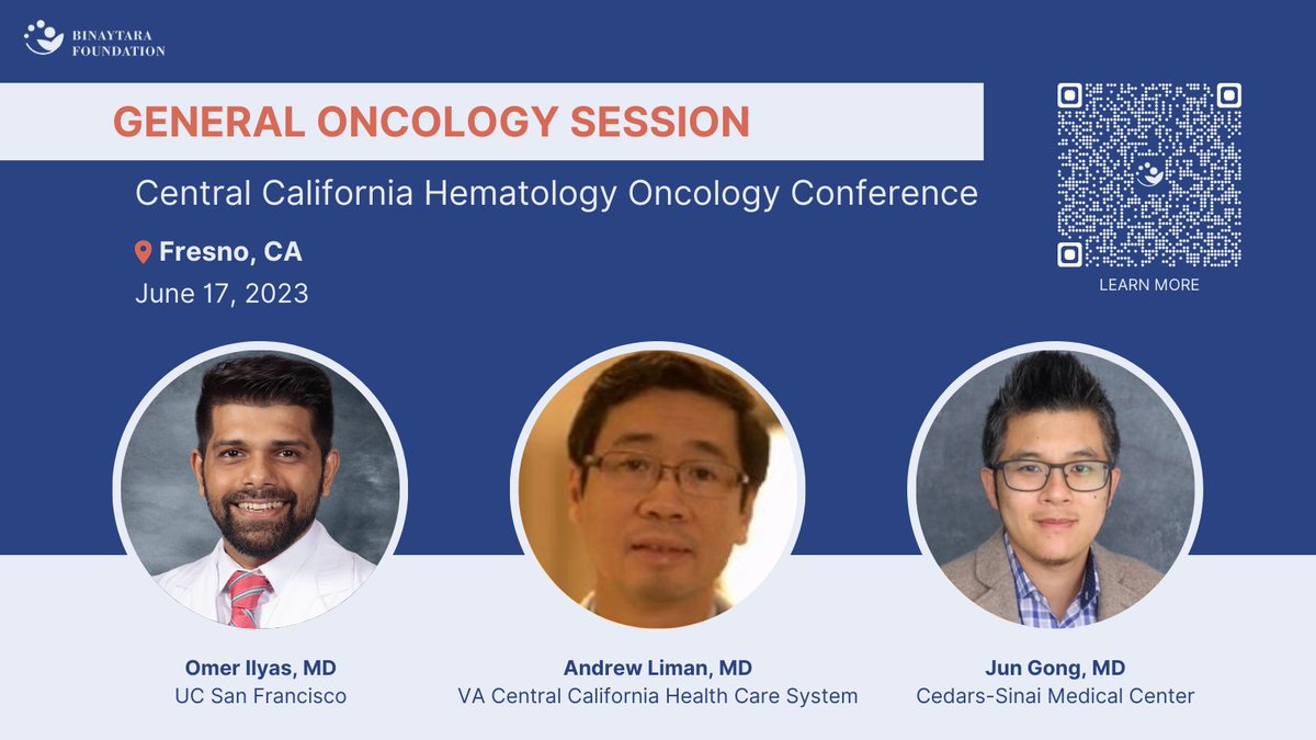 Join Dr. Omer Ilyas (@UCSFCancer), Dr. Andrew Liman (VA Central California Health Care System), and @jgong15 (@CedarsSinai) for a general oncology session at our Central California Hematology Oncology Conference in Fresno, CA June 17th, 2023!

➡️REGISTER: education.binayfoundation.org/content/centra…
