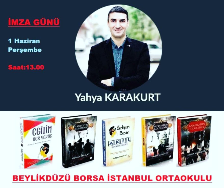 #imzagünü
#beylikdüzü 
#İstanbul 
#yahyakarakurt 
#yahyakarakurtkitapları 
#öğretmen #öğrenci #okul 
#borsaistanbulortaokulu 
#eğitimheryerde 
#labirentingölgesinde