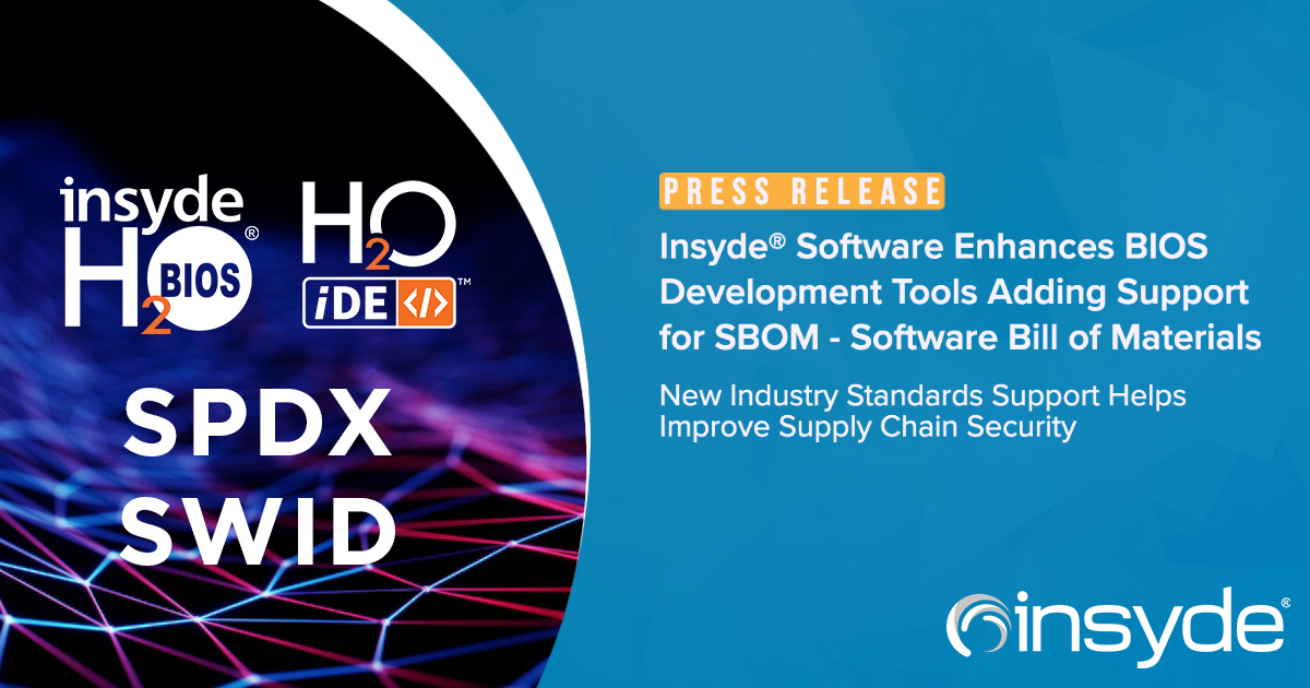 Announced today at Computex! Insyde® Software Enhances BIOS Development Tools Adding Support for SBOM - Software Bill of Materials

Read the announcement on our website: bit.ly/3OIEeRq

#computex2023 #firmware #supplychainsecurity