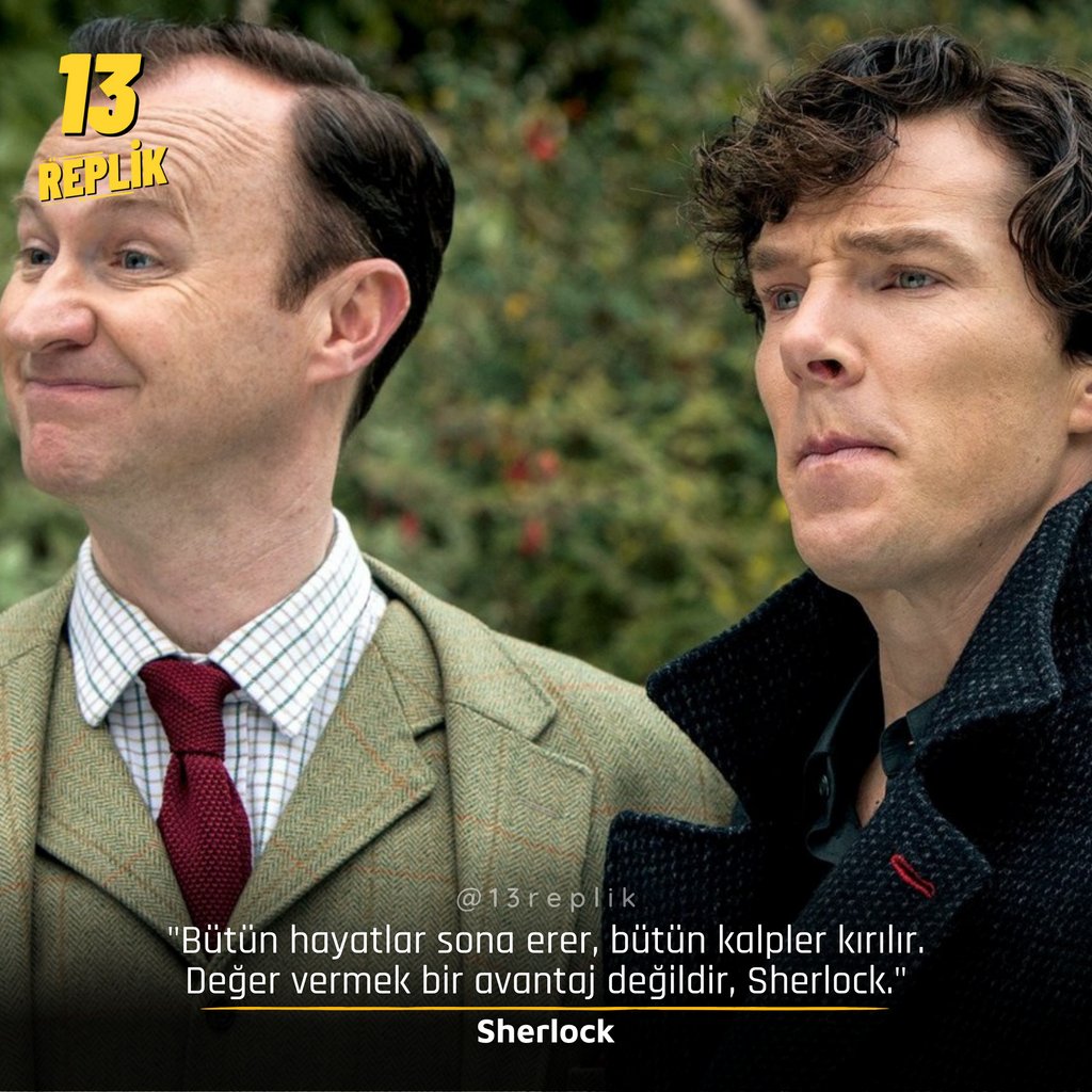 13Replik's tweet photo. "Bütün hayatlar sona erer, bütün kalpler kırılır. Değer vermek bir avantaj değildir, Sherlock." #Sherlock #MarkGatiss #MycroftHolmes #13Replik https://t.co/mmpoIzSucq