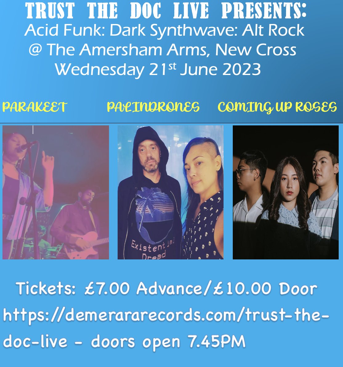 Another fantastic #TrustTheDocLive at iconic <a href="/TheAmershamArms/">Amersham Arms</a> on Wed 21 June with Acid Funk; Dark Electrosynth Pop &amp; Singaporian Premier Alt Rock ft:
#Parakeet (formed from the ashes of Prime Panda)
@Palindrones1 
<a href="/cominguprosessg/">Coming Up Roses</a> 
Save £3 per ticket via demerararecords.com/trust-the-doc-…