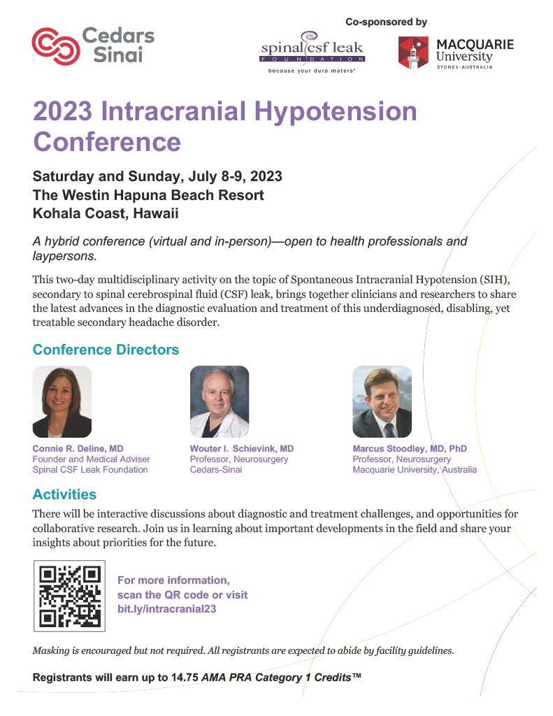 Join ⁦ @WouterSchievink  @spinalCSFleak  @ConnieDelineMD  @MarcusStoodley in Hawaii @WestinHapuna or live online for our fifth CSF leak/intracranial hypotension symposium for the newest updates July 8 and 9, 2023.🧠 bit.ly/intracranial23 #cedarssinai #neursurgery #CSF