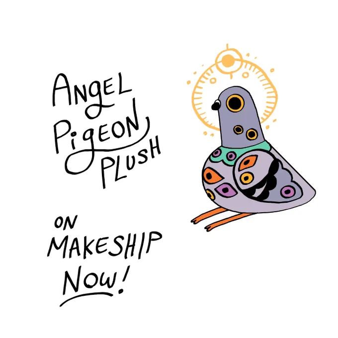 Check out my ANGELIC PIGEON PLUSH on Makeship ~ ☆15 days remain☆ 