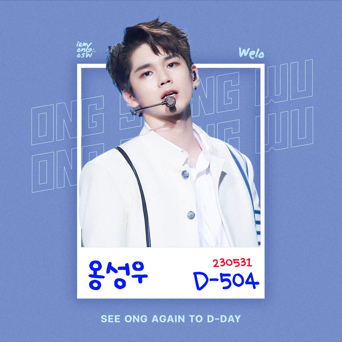 D-504 [230531] 💙💙
See Ong Again 

#welo #옹성우 #ong #ongseongwu #องซองอู