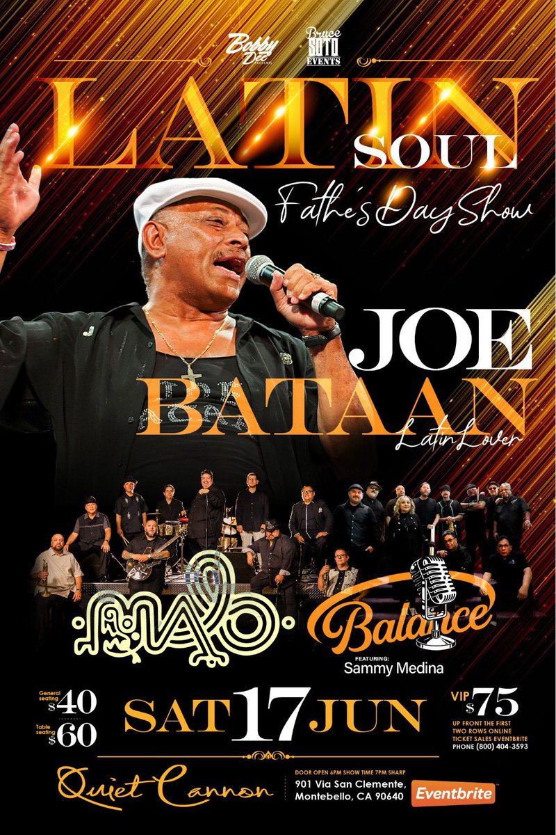 Latin Soul Fathers Day Show with the Kung of Latin Soul “Joe Bataan” with “MALO” and special gas “Balance” Saturday, June 17 at the Quiet Cannon Event Center, in Montebello outdoors under the stars. Tickets available on Eventbrite. #brucesotoevents
<a href="/JOE_BATAAN/">joe bataan</a>