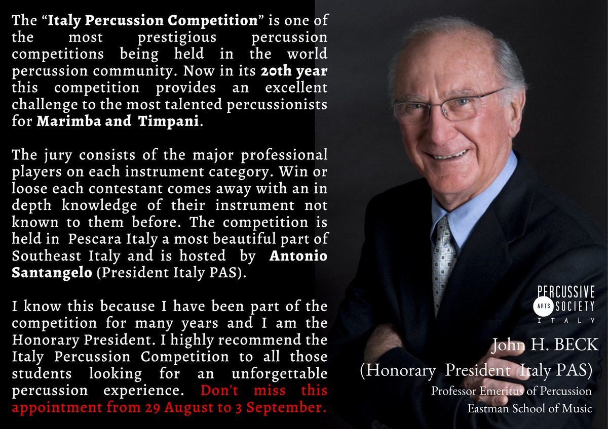 Italy PAS is honored to receive the message of a great artist, teacher, composer…and friend. A legend for us percussionists and honorary president of PAS Italy: John H. Beck.  Deadline for applications: July 5th. 
Info:  italypas.it