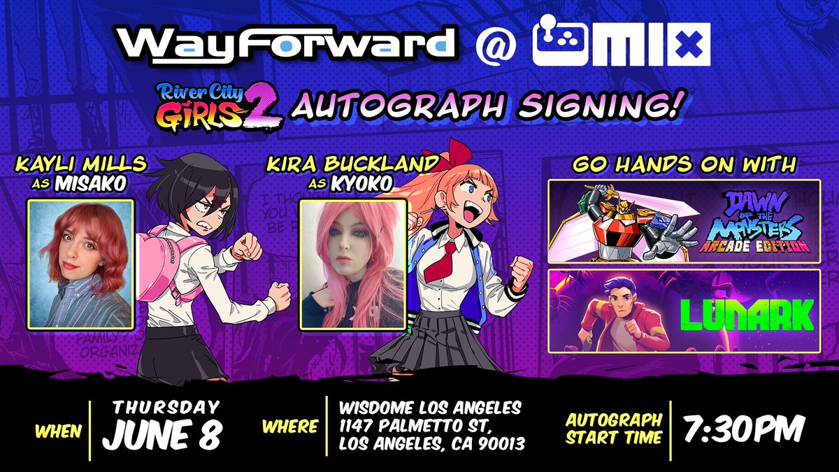 WayForward's tweet photo. Mark your calendars! @KayliMills (Misako) and @KiraBuckland (Kyoko) from River City Girls 2 will be signing autographs at the @indieexchange event in LA on June 8, 7:30PM-8:30PM! Also: play LUNARK and new Dawn of the Monsters content + other indies! https://t.co/ljaUOrnexw https://t.co/8bLldphvug